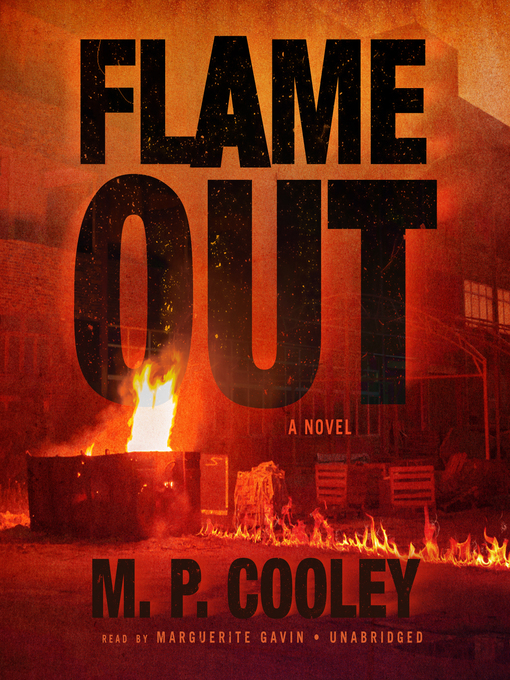 Title details for Flame Out by M. P. Cooley - Available